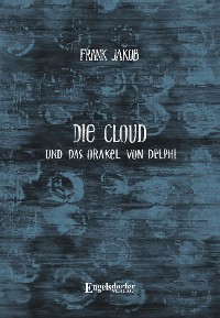 Cover Die Cloud und das Orakel von Delphi