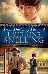 Cover From This Day Forward (Song of Blessing Book #4)