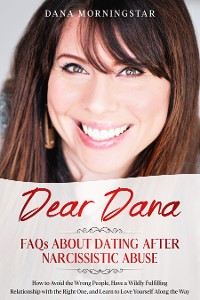 Cover Dear Dana FAQs About Dating After Narcissistic Abuse
