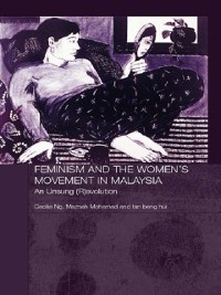 Cover Feminism and the Women''s Movement in Malaysia