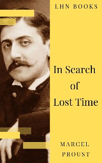 Cover In Search of Lost Time [volumes 1 to 7]