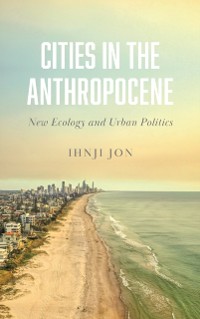 Cover Cities in the Anthropocene