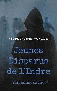 Cover Jeunes Disparus de l'Indre