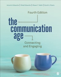 Cover The Communication Age : Connecting and Engaging