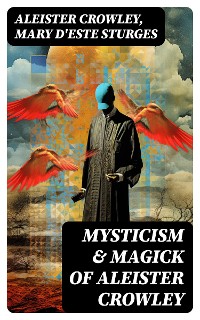 Cover Mysticism & Magick of Aleister Crowley