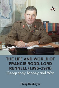 Cover The Life and World of Francis Rodd, Lord Rennell (1895-1978)