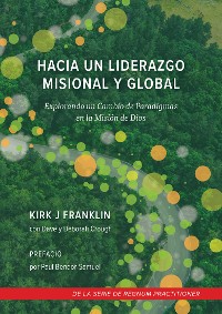 Cover Hacia un Liderazgo Misional y global