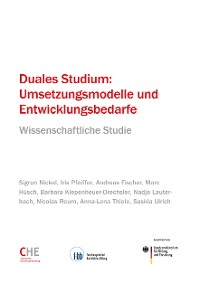 Cover Duales Studium: Umsetzungsmodelle und Entwicklungsbedarfe