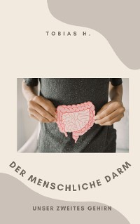 Cover Der menschliche Darm - unser zweites Gehirn