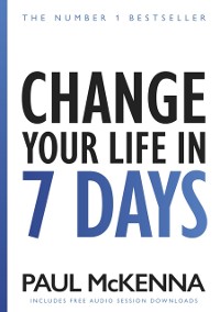 Cover Change Your Life In Seven Days