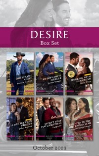 Cover Desire Box Set Oct 2023/One Steamy Night/An Off-Limits Merger/Working with Her Crush/A Bet Between Friends/Secret Heir for Christmas/Tempted