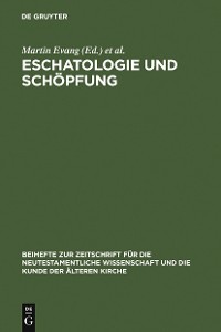 Cover Eschatologie und Schöpfung