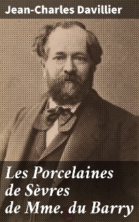 Cover Les Porcelaines de Sèvres de Mme du Barry