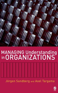 Cover Managing Understanding in Organizations