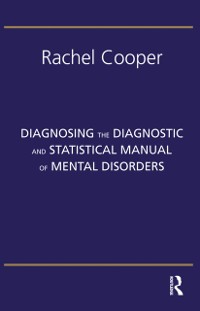 Cover Diagnosing the Diagnostic and Statistical Manual of Mental Disorders