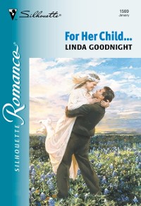 Cover For Her Child... (Mills & Boon Silhouette)