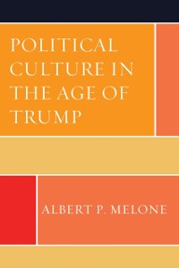 Cover Political Culture in the Age of Trump