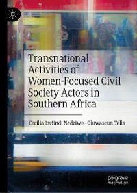 Cover Transnational Activities of Women-Focused Civil Society Actors in Southern Africa