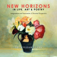 Cover New Horizons in Life, Art & Poetry