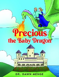 Cover Precious the Baby Dragon