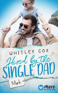 Cover Hired by the Single Dad – Mark