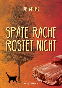 Cover Späte Rache rostet nicht