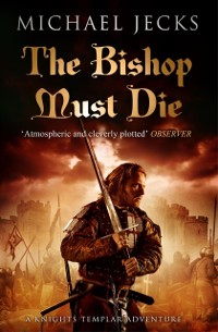 Cover The Bishop Must Die (The Last Templar Mysteries 28)