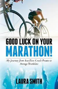 Cover Good Luck on Your Marathon!