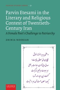 Cover Parvin Etesami in the Literary and Religious Context of Twentieth-Century Iran