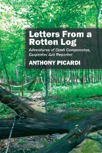 Cover Letters From a Rotten Log
