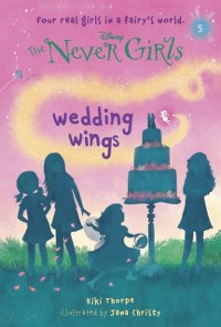Cover Never Girls #5: Wedding Wings (Disney: The Never Girls)