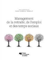 Cover Management de la retraite, de l''emploi et des temps sociaux