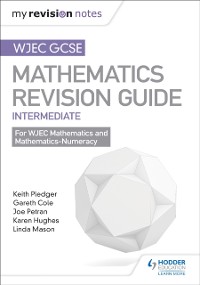 Cover WJEC GCSE Maths Intermediate: Revision Guide