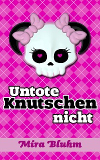 Cover Untote knutschen nicht