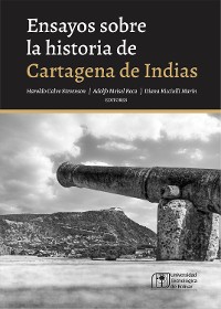 Cover Ensayos sobre la historia de Cartagena de Indias