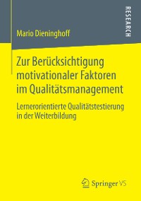 Cover Zur Berücksichtigung motivationaler Faktoren im Qualitätsmanagement