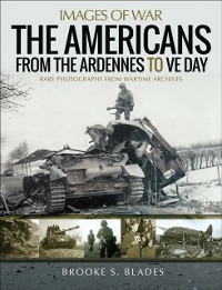 Cover Americans from the Ardennes to VE Day