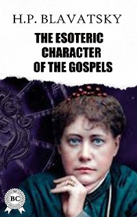 Cover The Esoteric Character of The Gospels