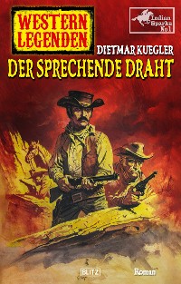 Cover Western Legenden 51: Der sprechende Draht