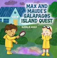 Cover MAX AND MAUDE'S GALAPAGOS ISLAND QUEST