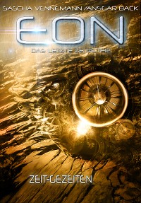 Cover Eon - Das letzte Zeitalter, Band 3: Zeit-Gezeiten (Science-Fiction)