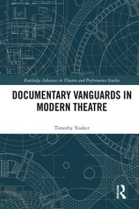 Cover Documentary Vanguards in Modern Theatre