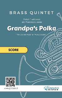Cover Brass Quintet "Grandpa's Polka" score