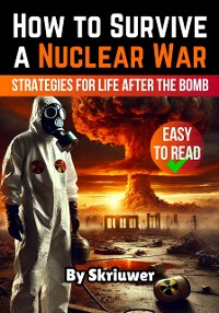 Cover How to Survive a Nuclear War