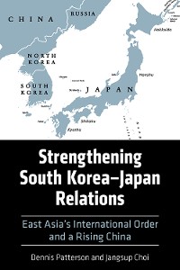 Cover Strengthening South Korea–Japan Relations
