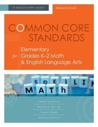 Cover Common Core Standards for Elementary Grades K-2 Math & English Language Arts