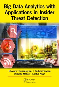 Cover Big Data Analytics with Applications in Insider Threat Detection