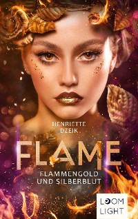 Cover Flame 3: Flammengold und Silberblut