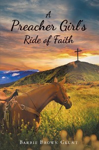 Cover A Preacher Girl's Ride of Faith