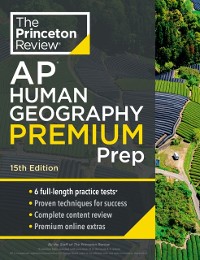 Cover Princeton Review AP Human Geography Premium Prep, 15th Edition